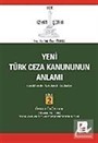 TCK İzmir Şerhi / Cilt 2 Özel Hükümler-Madde 76-169 / Yeni Türk Ceza Kanununun Anlamı /Açıklamalı-Gerekçeli-İçtihatlı