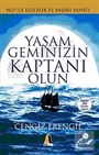 Yaşam Geminizin Kaptanı Olun!