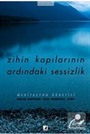 Zihin Kapılarının Ardındaki Sessizlik (Meditasyon Öğretisi)