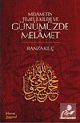 Melametin Temel İlkeleri ve Günümüzde Melamet