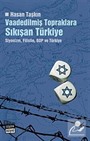 Vaadedilmiş Topraklara Sıkışan Türkiye