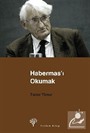 Habermas'ı Okumak