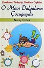 O Mavi Dalgaların Çocuğuydu