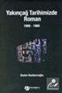 Yakınçağ Tarihimizde Roman 1908-1960