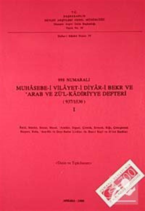 998 Numaralı Muhasebe-i Vilayet-i Diyar-i Bekr ve Arab ve Zü'l Kadiriyye Defteri (937-1530) I