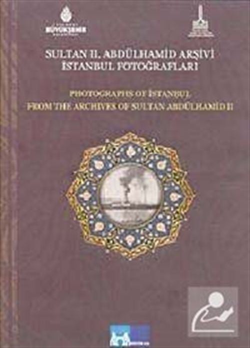 Sultan II. Abdülhamid Arşivi İstanbul Fotoğrafları