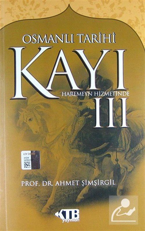 Kayı III Haremeyn Hizmetinde / Osmanlı Tarihi