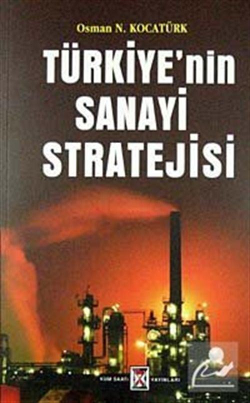 Türkiye'nin Sanayi Stratejisi