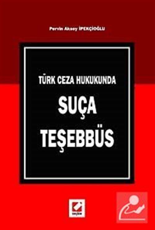 Türk Ceza Hukukunda Suça Teşebbüs