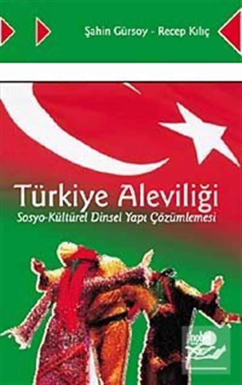 Türkiye Aleviliği Sosyo-Kültürel Dinsel Yapı Çözümlemesi