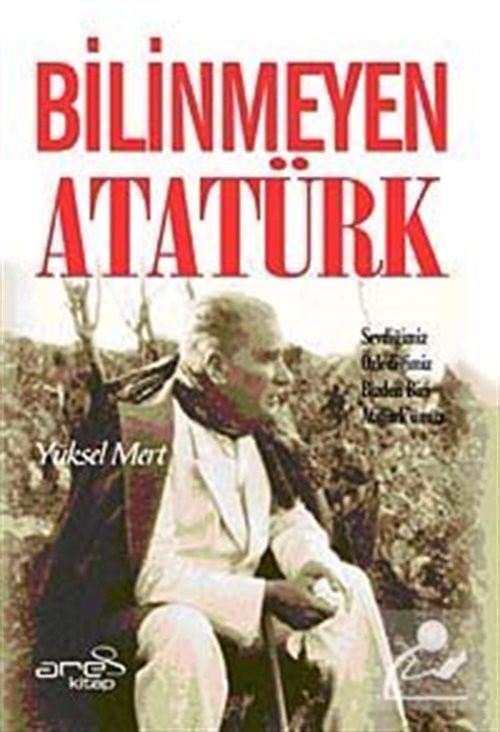 Bilinmeyen Atatürk