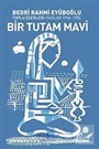 Bir Tutam Mavi