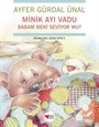 Minik Ayı Vadu / Babam Beni Seviyor mu?