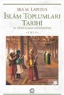 İslam Toplumları Tarihi Cilt: 2 19. Yüzyıldan Günümüze