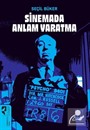 Sinemada Anlam Yaratma
