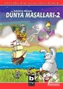 Dünya Masalları II