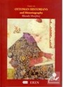 Ottoman Historians and Historiography