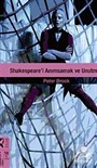 Shakespeare'i Anımsamak ve Unutmak