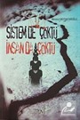 Sistem de Çöktü İnsan da Çöktü