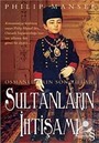 Osmanlıların Son Yılları Sultanların İhtişamı