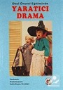 Okul Öncesi Eğitimde Yaratıcı Drama