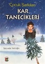 Çocuk Şarkıları Kar Tanecikleri