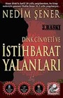Dink Cinayeti ve İstihbarat Yalanları