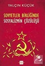 Sovyetler Birliği'nde Sosyalizmin Çözülüşü