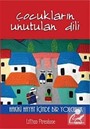 Çocukların Unutulan Dili