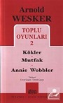 Toplu Oyunları 2 / Kökler - Mutfak - Annie Wobbler
