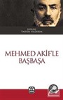 Mehmed Akif'le Başbaşa