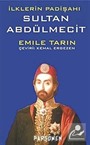 İlklerin Padişahı Sultan Abdülmecit cep boy