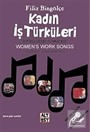 Kadın İş Türküleri