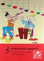 Birlikte Müzik Yapalım 5 / İlköğretim 5. Sınıf Etkinlik Kitabı