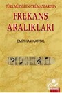 Türk Müziği Enstrumanlarının Frekans Aralıkları
