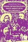 Osmanlı İmparatorluğunda İnkılap Hareketleri ve Milli Mücadele