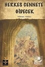 Herkes Cennete Gidecek