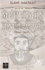 İlahi Hakikat Şeyh'ül Ekber Muhyiddin İbnu'l Arabi