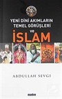 Yeni Dini Akımların Temel Görüşleri ve İslam