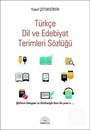 Türkçe Dil ve Edebiyat Terimleri Sözlüğü
