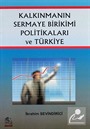 Kalkınmanın Sermaye Birikimi Politikaları ve Türkiye