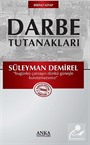 Darbe Tutanakları -1 / Süleyman Demirel