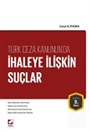 Türk Ceza Kanunu'nda İhaleye İlişkin Suçlar