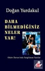 Daha Bilmediğiniz Neler Var!