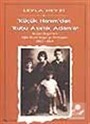 Küçük Hanım'dan Rubu Asırlık Adam'a / Nezihe Neyzi'den Oğlu Nezih Neyzi'ye Mektuplar 1947-1948