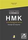 Hukuk Muhakemeleri Kanunu ve Getirdiği Yeni Hükümler / Açıklamalı İçtihatlı 6100 Sayılı