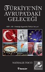 Türkiye'nin Avrupa'daki Geleceği