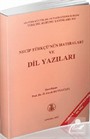 Necip Türkçü'nün Hatıraları ve Dil Yazıları