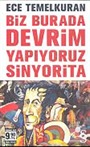 Biz Burada Devrim Yapıyoruz Sinyorita (Cep Boy)