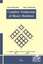 Complete Semigroups Of Binary Relations